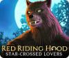 Red Riding Hood: Star-Crossed Lovers ゲーム
