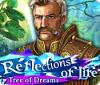 Reflections of Life: Tree of Dreams ゲーム