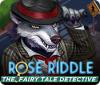 Rose Riddle: The Fairy Tale Detective ゲーム