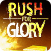 Rush for Glory ゲーム