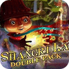 Shangri La Double Pack ゲーム