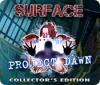 Surface: Project Dawn Collector's Edition ゲーム