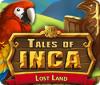 Tales of Inca: Lost Land ゲーム