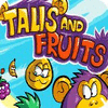 Talis and Fruits ゲーム