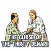 The Curse of the Thirty Denarii ゲーム