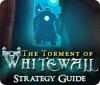 The Torment of Whitewall Strategy Guide ゲーム