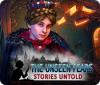 The Unseen Fears: Stories Untold ゲーム