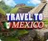 Travel To Mexico ゲーム