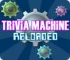 Trivia Machine Reloaded ゲーム