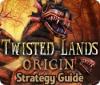 Twisted Lands: Origin Strategy Guide ゲーム