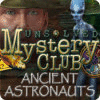 未解決ミステリークラブ：古代宇宙飛行士の謎 ゲーム