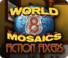 World Mosaics 8: Fiction Fixers ゲーム